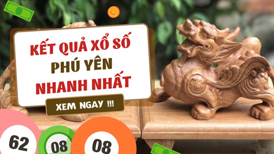 XSPY - Kết quả xổ số Phú Yên