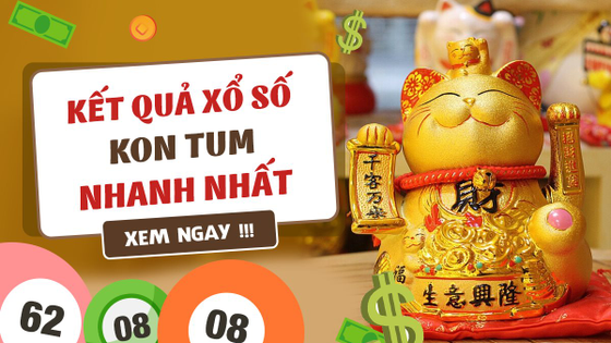 XSKT - Kết quả xổ số Kon Tum