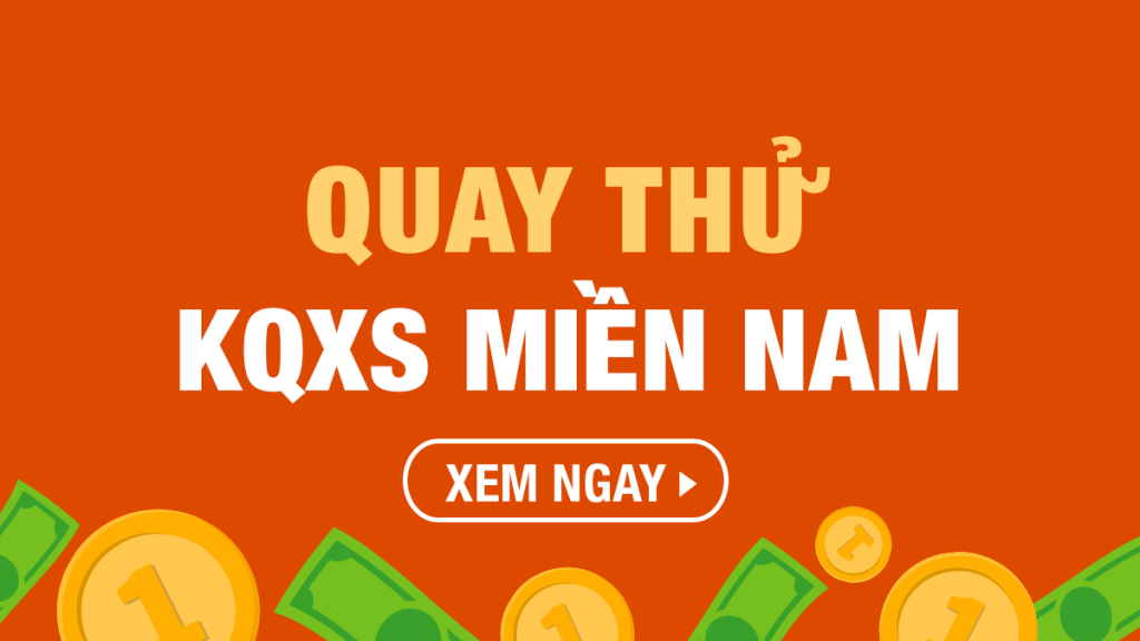 Quay thử XSMN hôm nay