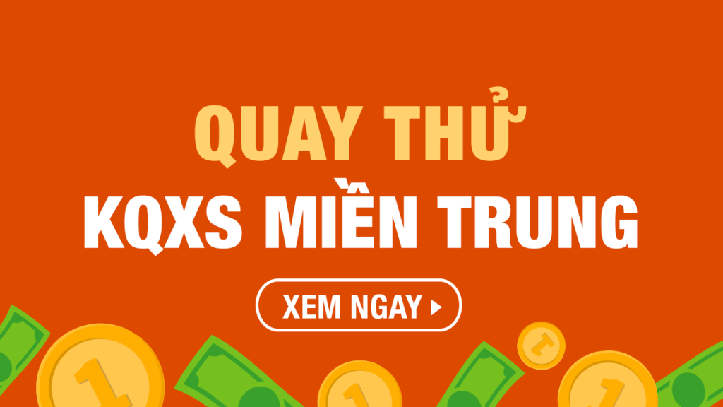 Quay thử XSMT hôm nay