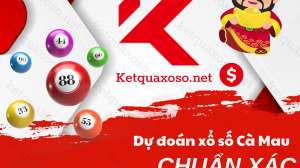 Dự đoán XSCM 6/2/2023 - Soi cầu xổ số Cà Mau hôm nay