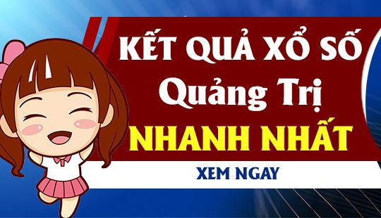 Kết quả xổ số Quảng Trị hôm nay